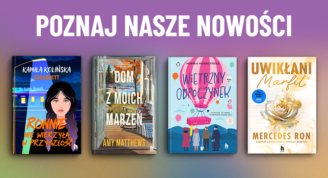 Poznaj nasze nowości