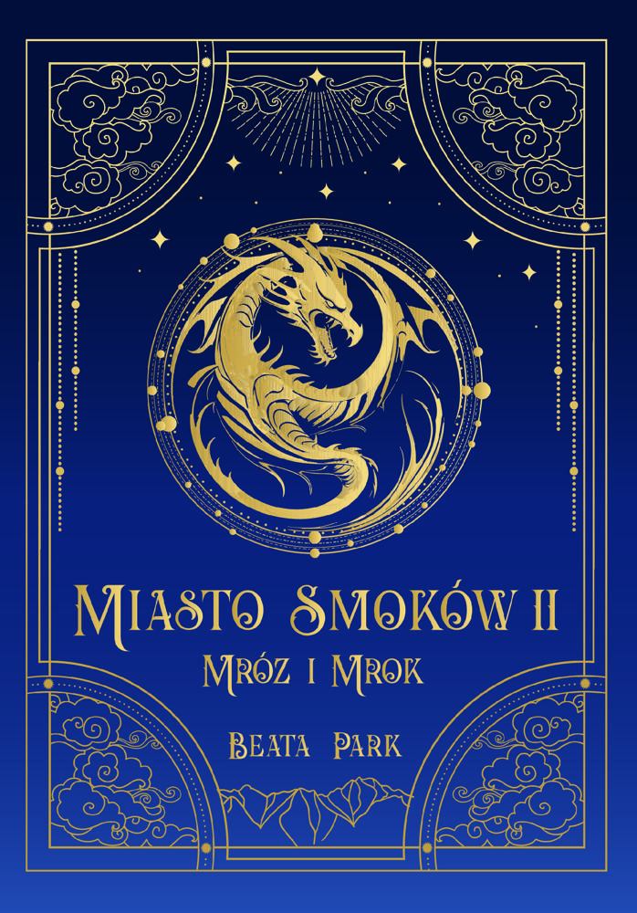 Miasto smoków.  Mróz i mrok. Tom 2