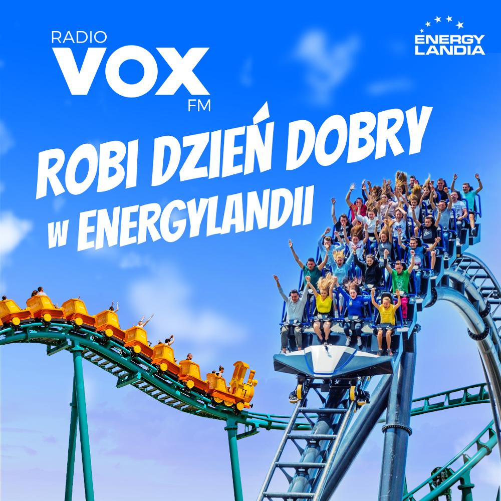 VOX FM robi dzień dobry w Energylandii