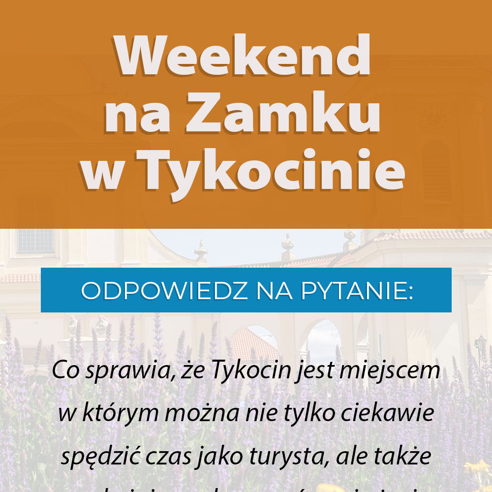 Wygraj weekend na Zamku w Tykocinie!