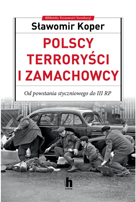 Polscy terroryści i zamachowcy
