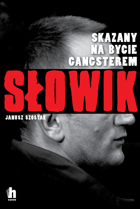 Słowik. Skazany na bycie gangsterem