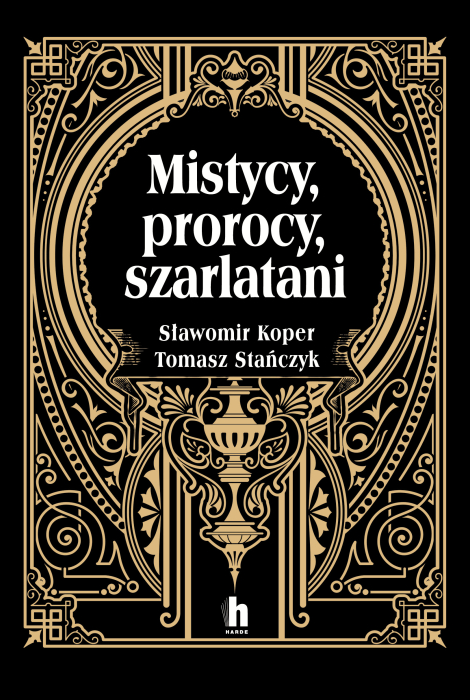 Mistycy, prorocy, szarlatani