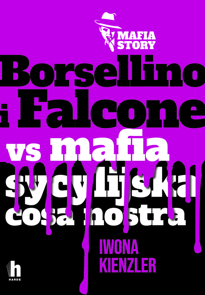 Borsellino i Falcone versus mafia sycylijska cosa nostra