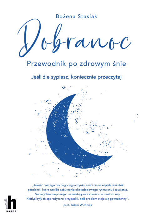 Dobranoc. Przewodnik po dobrym śnie