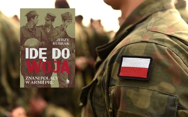 Co Robert Makłowicz robił w armii? „Idę do woja” - Jerzy Kubrak o znanych Polakach w wojsku PRL