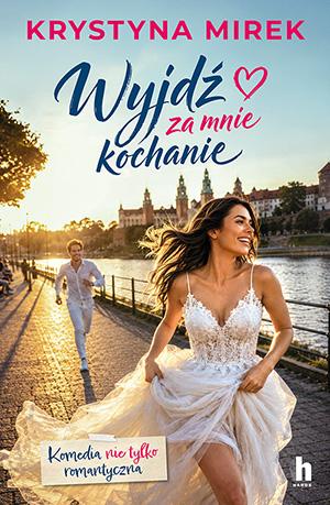 Wyjdź za mnie, kochanie