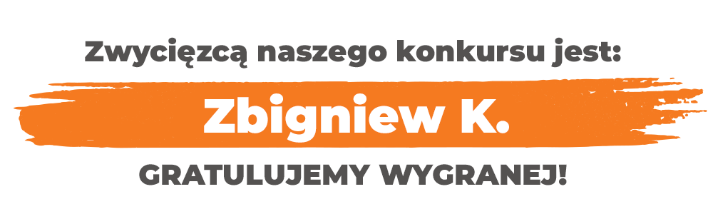 zwyciżca naszego konkursu!