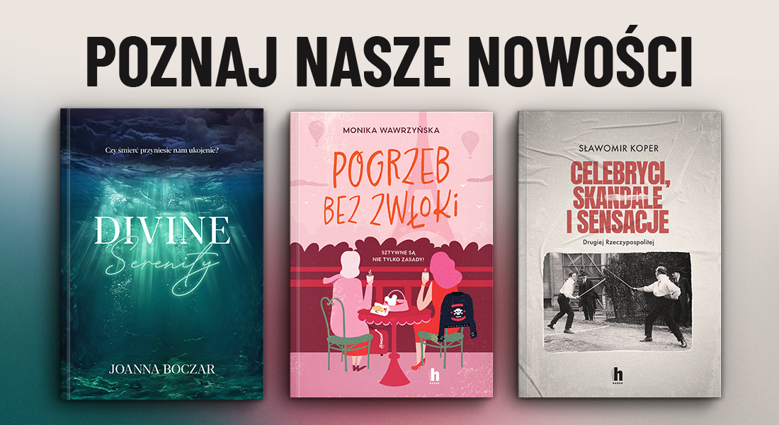 Poznaj nasze nowości