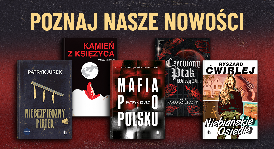 Poznaj nasze nowości