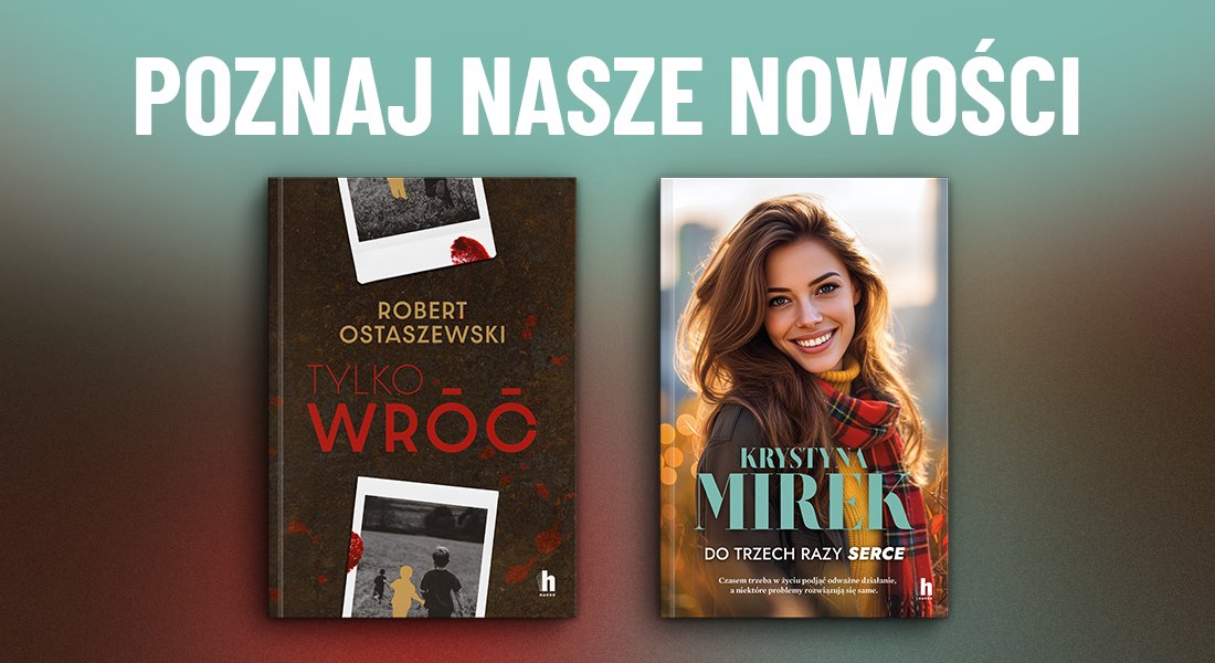 Poznaj nasze nowości