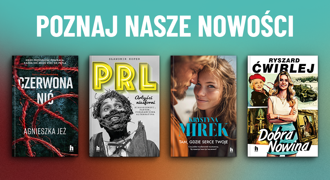 Poznaj Nasze Nowości