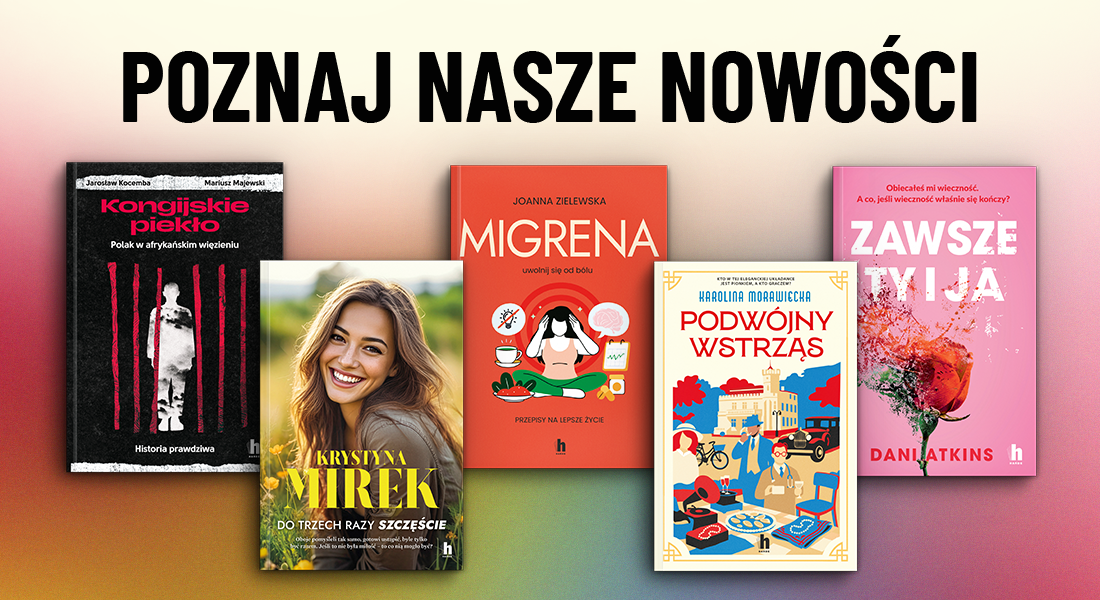 Poznaj Nasze Nowości