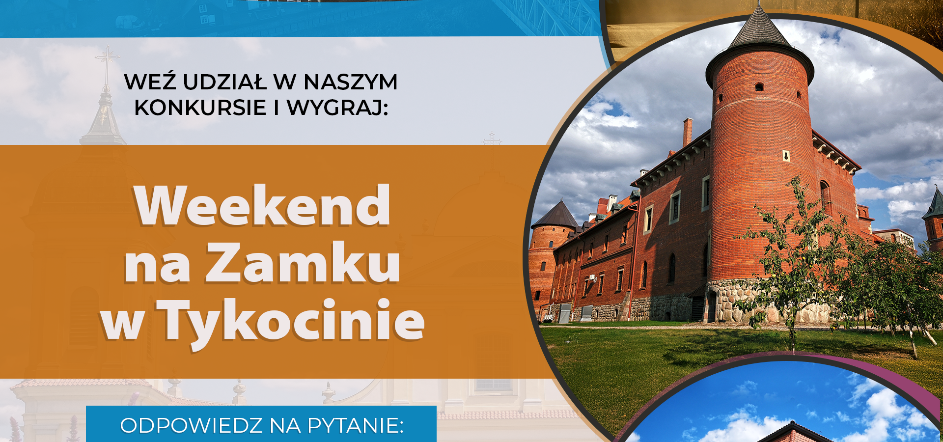 Wygraj weekend na Zamku w Tykocinie!